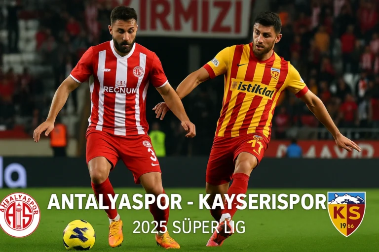 Antalyaspor ve Kayserispor maç incelemesi 2025 Süper Lig