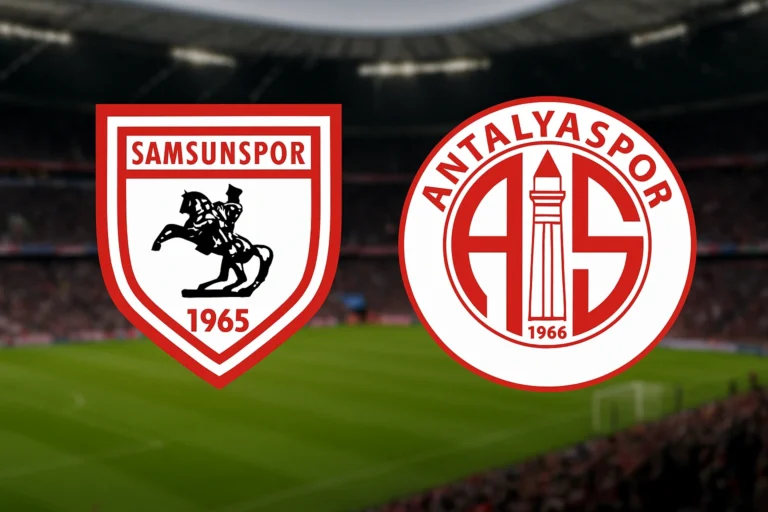 Samsunspor Antalyaspor Maç Tahmini ve 2025 Süper Lig Değerlendirmesi