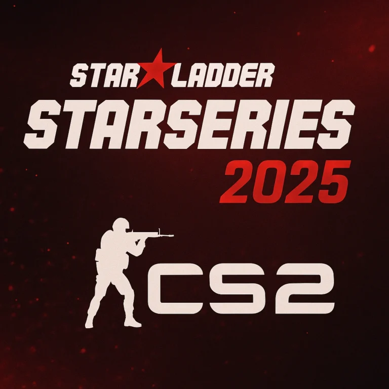 StarLadder StarSeries 2025 CS2 Turnuvası ve Bahis Rehberi