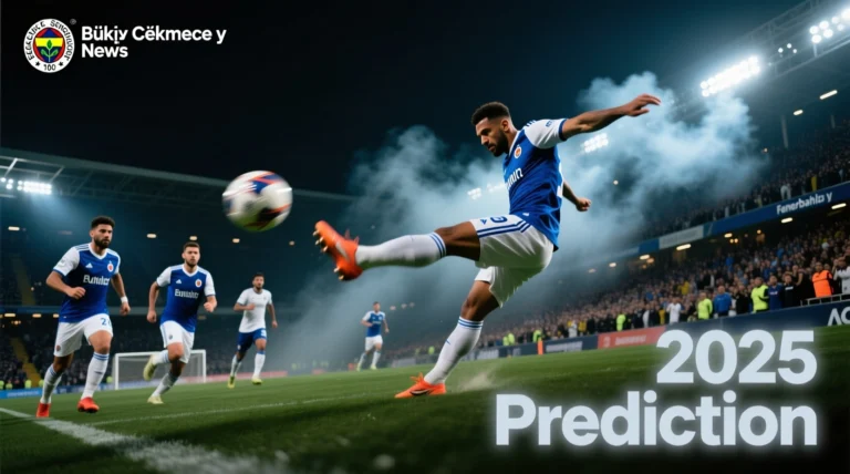 Büyükçekmece Fenerbahçe Canli mac izle ve 2025 tahmini